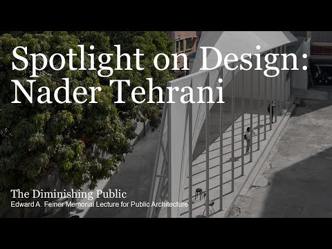 Spotlight on Design: Nader Tehrani