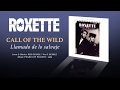 ROXETTE — "Call of the Wild" (Subtítulos Español - Inglés)