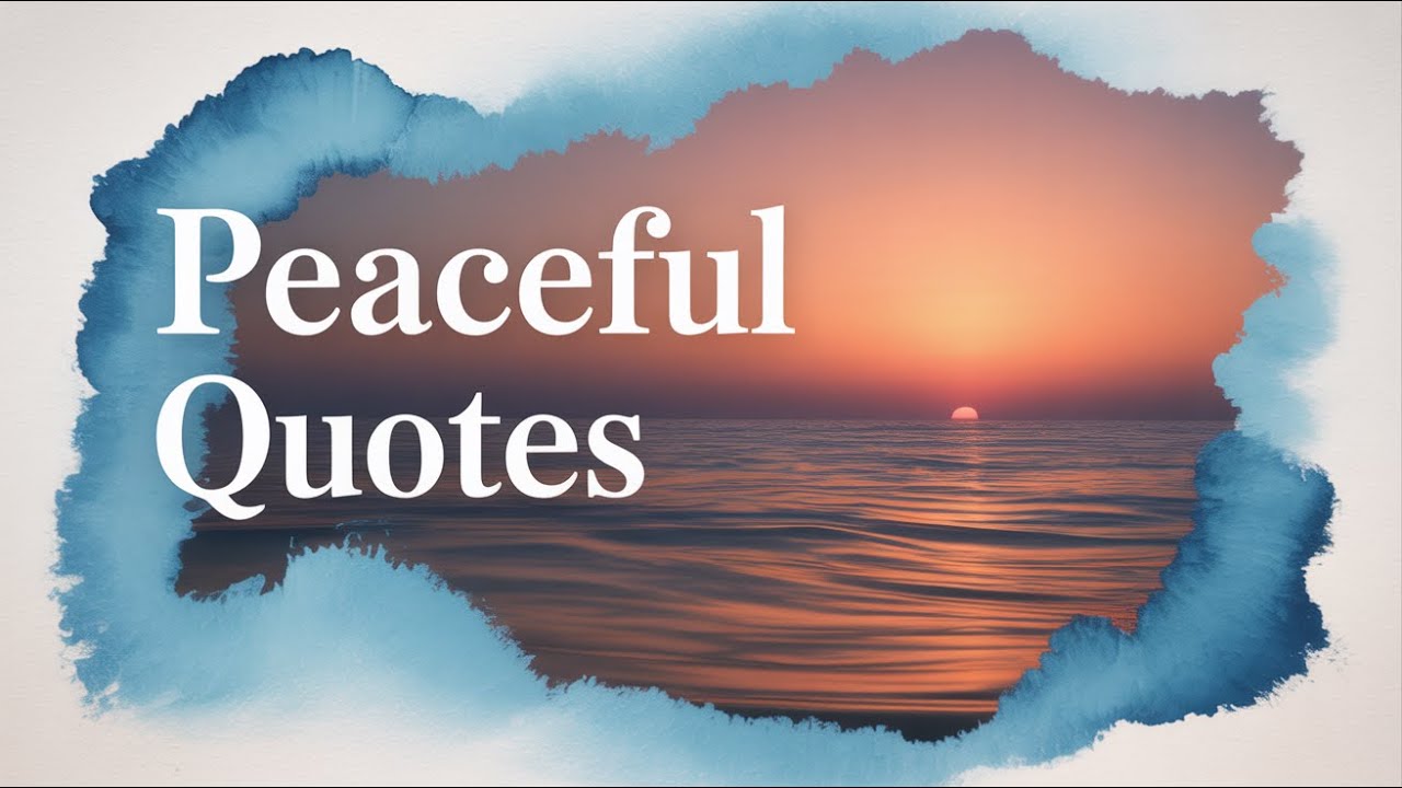 Inner Peace Motivation: 20 Powerful Peaceful Quotes for Deep Thoughts and Daily Wisdom
