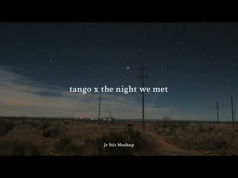 tango x the night we met 🌙 (Tananai, Lord Huron) [Jr Stit Mashup]