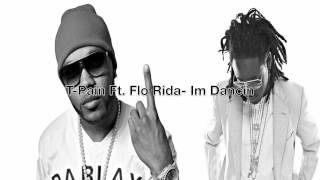 I&#39;m Dancin- T-Pain Ft Flo Rida + DL