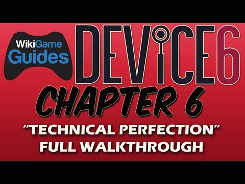 Device 6 Chapter 6 "Technical Perfection" Full Walkthrough & Explanation - YouTube