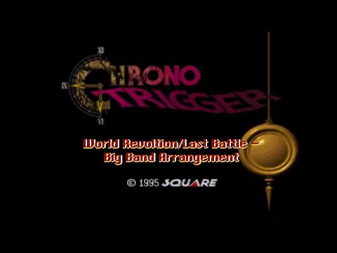 CHRONO TRIGGER - World Revolution/Last Battle, arr. Conor Reed - Big Band Arrangement [SCORE READ]