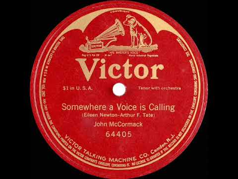 1914 John McCormack - Somewhere A Voice Is Calling