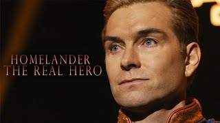 Homelander | The Real Hero