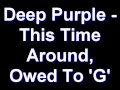 Deep Purple - This Time Around, Owed To 'G ...
