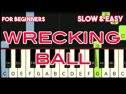 MILEY CYRUS - WRECKING BALL | SLOW & EASY PIANO TUTORIAL