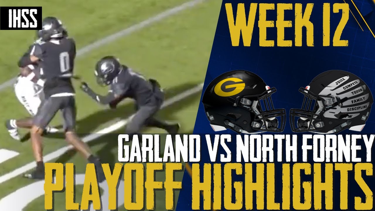 Garland vs North Forney - 2023 Week 12 Football Highlights