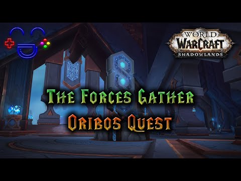 The Forces Gather - Oribos Quest