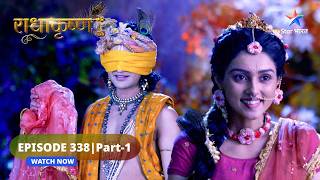 RadhaKrishn | Kutila ki kutilta | राधाकृष्ण | EPISODE-338 Part 1