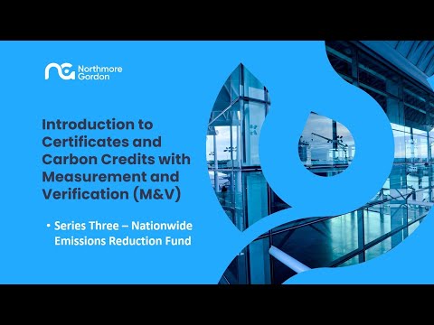Certificates and Carbon Credits with M&V Series [Part 3: ERF] - Northmore Gordon