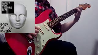 SCARY KIDS SCARING KIDS - 'Goes Without Saying' - GUITAR COVER