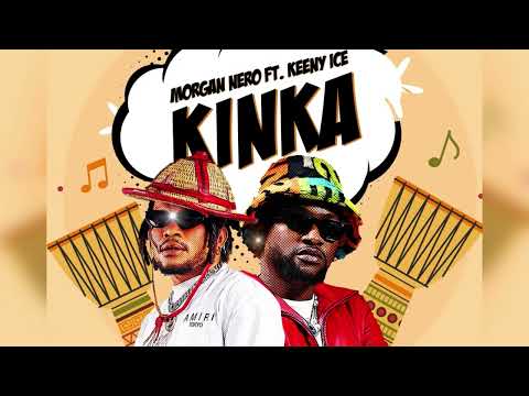 Morgan Nero Ft Keeny Ice _ Kinka (audio)
