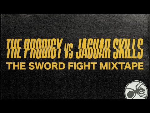 THE PRODIGY VS JAGUAR SKILLS - THE SWORD FIGHT