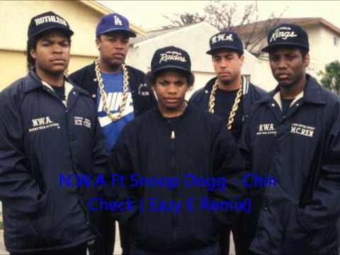 N.W.A Ft. Snoop Dogg - Chin Check ( Eazy-e Remix )