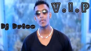 DJ Driss - V.I.P