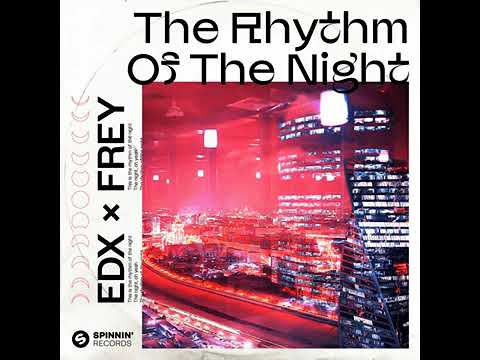EDX ft. Frey - The Rhythm Of The Night