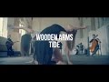 Wooden Arms - Tide (Official video) 