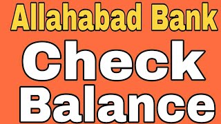 How To Check Allahabad Bank Balance By SMS And Missed Call From Home