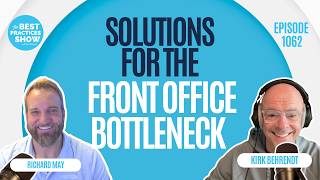 1062: Solutions for the Front Office Bottleneck - Richard May
