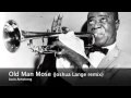 Louis Armstrong - Old Man Mose (Joshua Lange ...