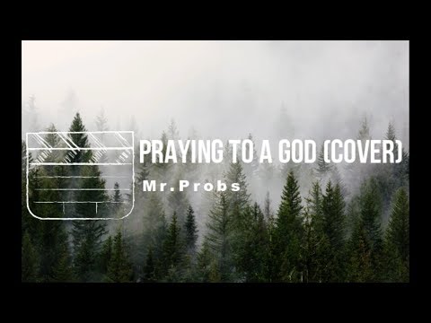 download lagu mp3 mp4 Praying To A God Lyrics, download lagu Praying To A God Lyrics gratis, unduh video klip Praying To A God Lyrics