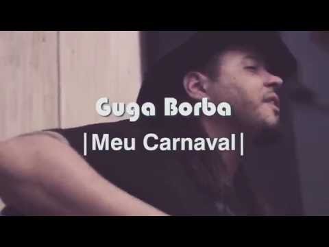 GUGA BORBA - Meu Carnaval