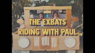The Exbats – “Riding With Paul”