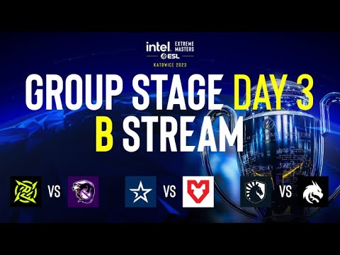 IEM Katowice 2023 Group Stage - Day 3 - B Stream FULL SHOW