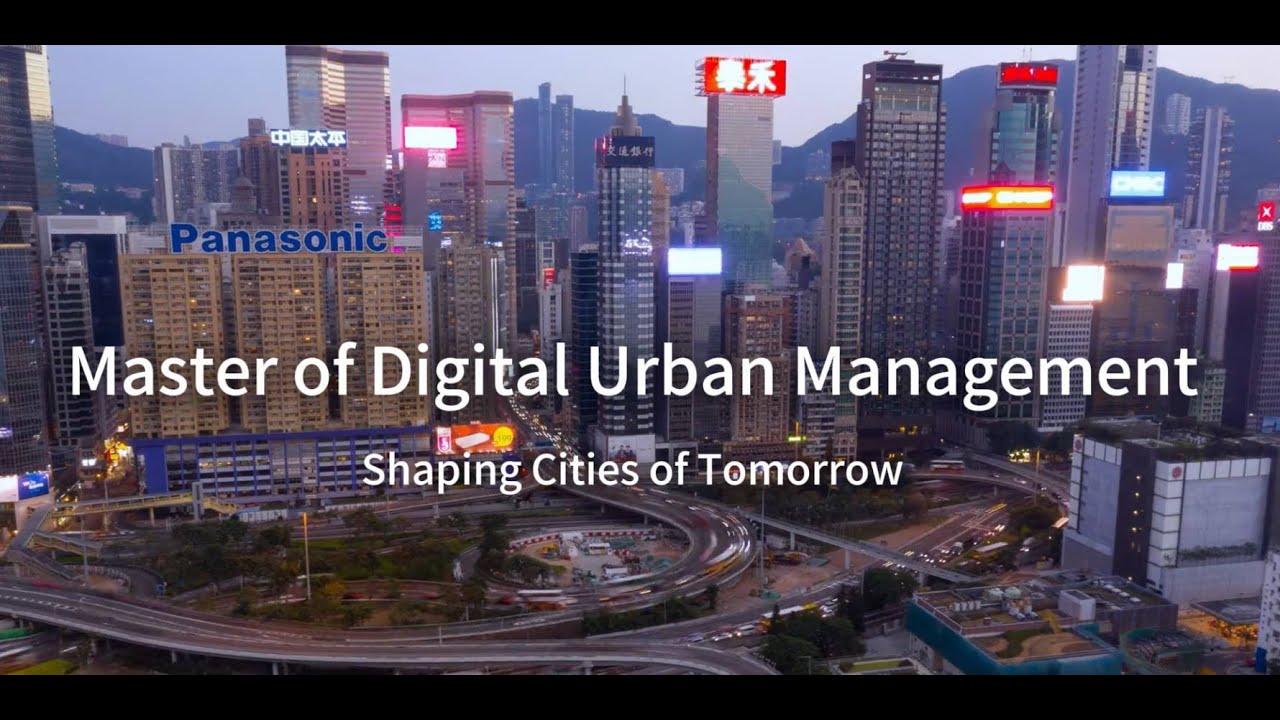 Introduction of Master of Digital Urban Management (MDUM)