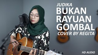 Download lagu BUKAN RAYUAN GOMBAL - JUDIKA (COVER @REGITA_MUSIC) mp3