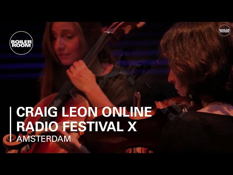 Craig Leon Online Radio Festival x Boiler Room Live Set