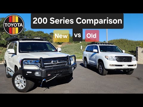 Land Cruiser 200 series OLDer vs NEWer