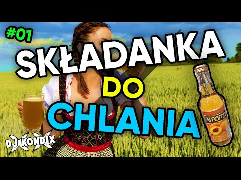 🍺🥂 SKŁADANKA DO CHLANIA #01 🥳 DJ KondiX🥃🍾