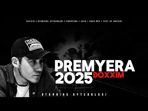 Doxxim - Otamning Aytganlari (Official Premyera)