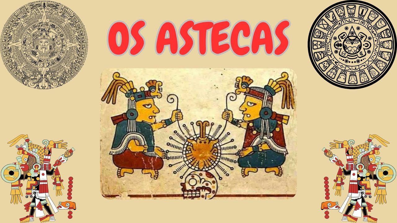 CIVILIZAÇÃO ASTECA