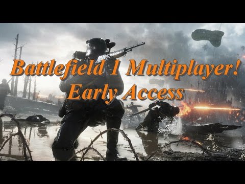 Battlefield 1 Multiplayer Full Match Gameplay! Early Access!