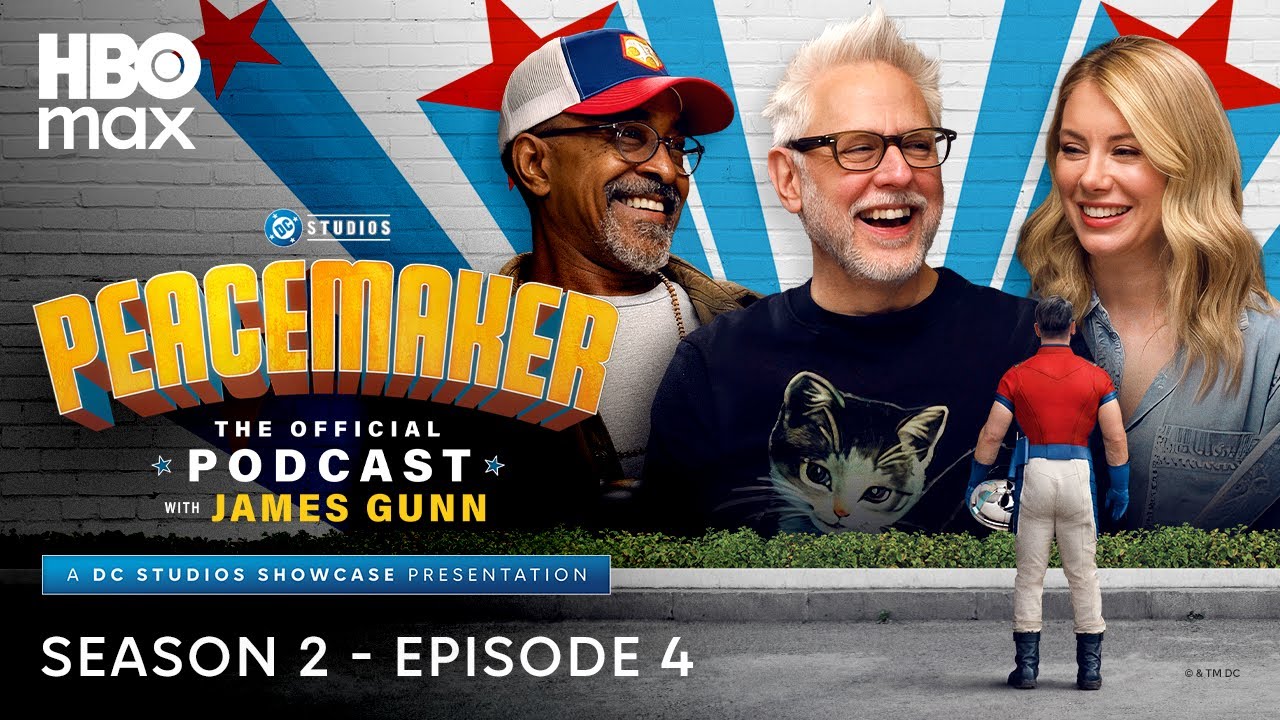 Peacemaker: The Official Podcast with James Gunn – Season 2, Ep. 4 - YouTube