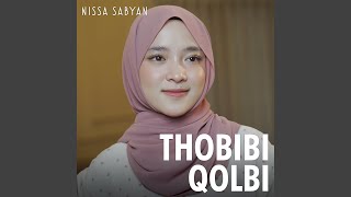 Download lagu Thobibi Qolbi mp3 Download lagu Thobibi Qolbi mp3