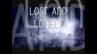 The Rasmus - Lost And Lonely (testo e traduzione)