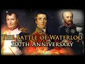 The Battle of Waterloo - 200th Anniversary! 