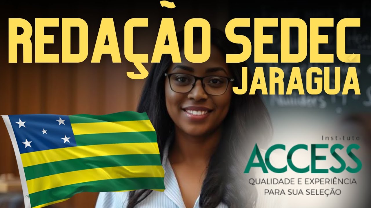 Redação Instituto Access: SEDEC Jaraguá (Goiás)