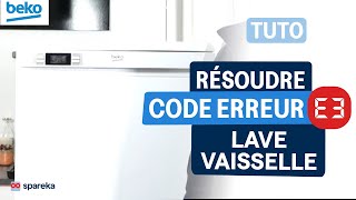 Comment résoudre un code erreur E3 sur un lave vaisselle BEKO - tuto Spareka