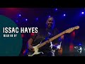 Issac Hayes Walk On By From Montreux 2005