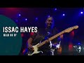 Issac Hayes - Walk On By (From Montreux 2005 ...