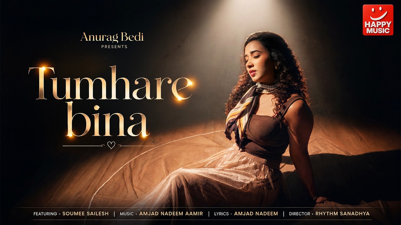 Tumhare Bina Lyrics | Soumee Sailesh