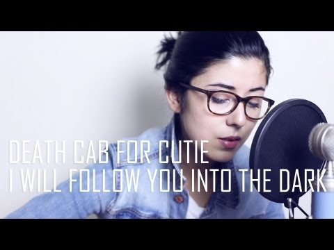 Death Cab For Cutie - I Will Follow You Into The Dark (Cover) by Daniela Andrade