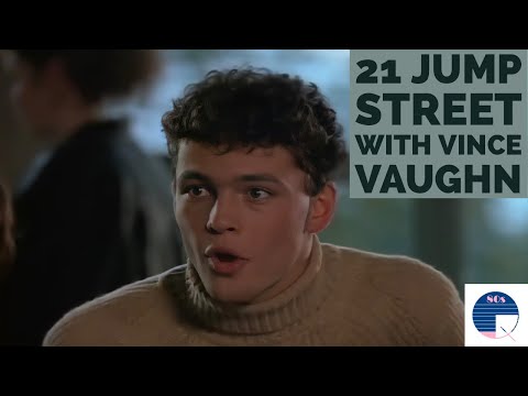 21 Jump Street with Vince Vaughn