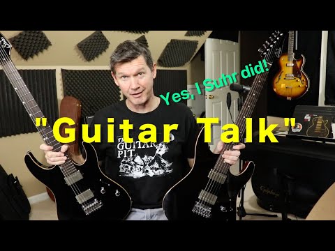 "Guitar Talk" Suhr Modern Pro Custom x2 | Yes, I Suhr did!