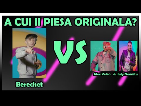 BERECHET vs IULY NEAMTU si ALEX VELEA ! Cine a copiat PIESA?